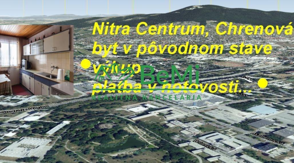 Byt Nitra Centrum Chrenová pôvodný stav- výkup platba v hotovosti ID 547-MIG
