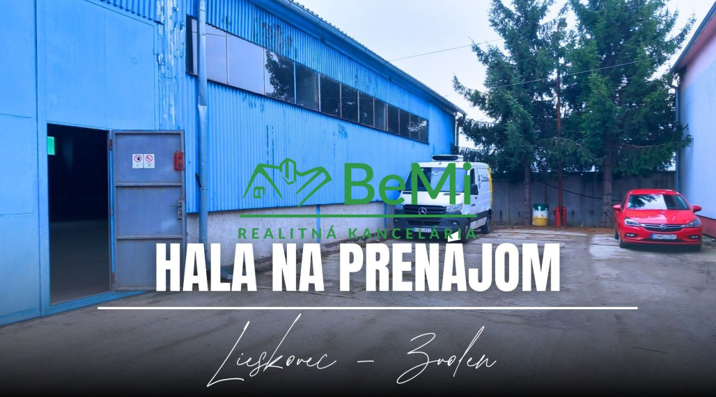 Prenájom hala, sklady, kancelárie, Zvolen - Lieskovec