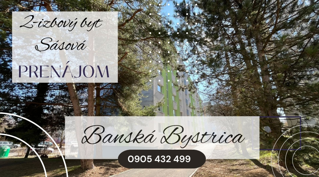 Prenájom 2 izbový byt, B.Bystrica - Sásová