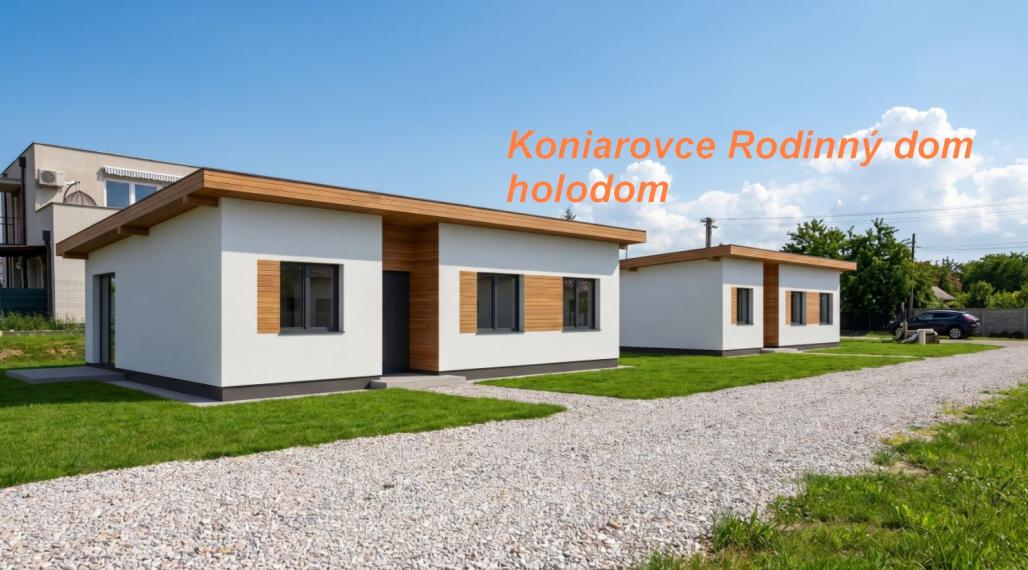 Koniarovce Rodinný dom -  novostavba ID 619-12-MIG