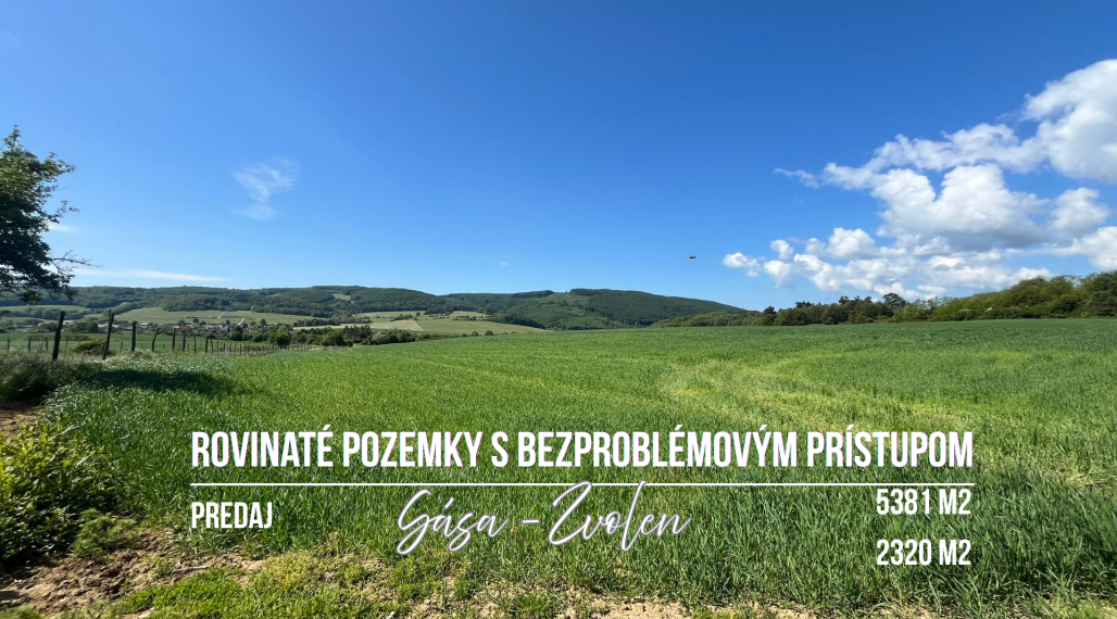 Rovinaté pozemky 7700m2 Sása, Zvolen