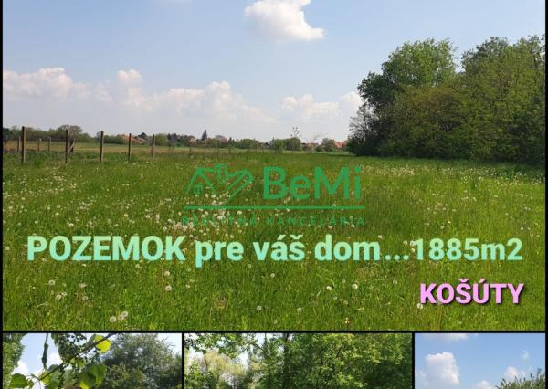 POZEMOK pre váš dom...KOŠÚTY...1885m2 (167-14-DAR)