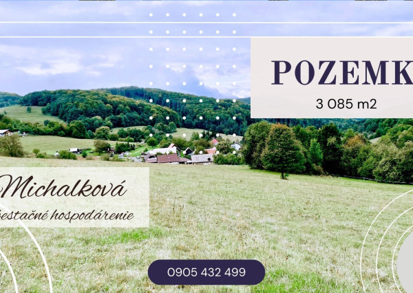 Pozemky s krásnym výhľadom, Michalková
