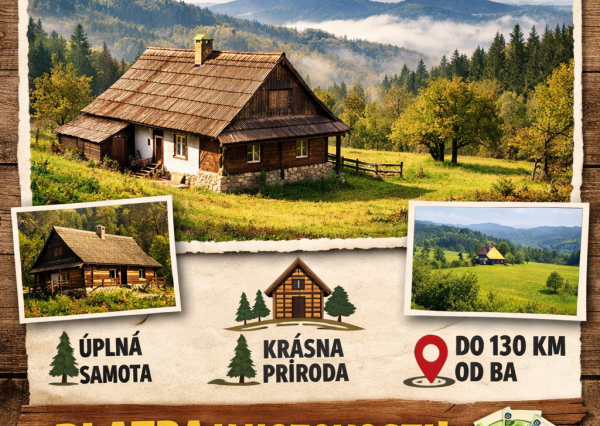 DOPYT: HĽADÁME CHALUPU NA ÚPLNEJ SAMOTE