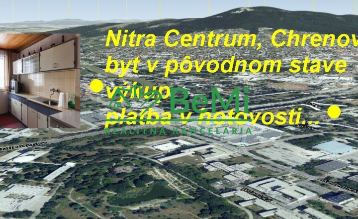 Byt Nitra Centrum Chrenová pôvodný stav- výkup platba v hotovosti ID 547-MIG