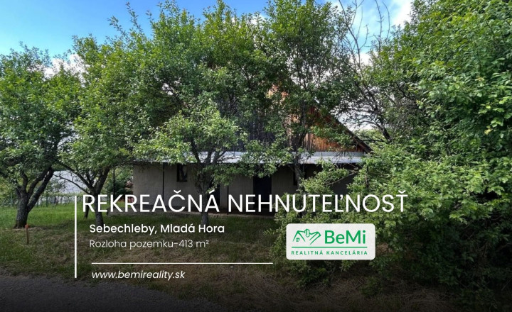 Rekreačná nehnuteľnosť – Sebechleby, Mladá Hora