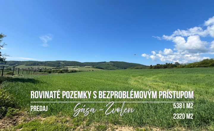 Rovinaté pozemky 7700m2 Sása, Zvolen