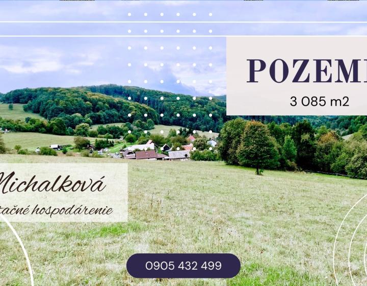 Pozemky s krásnym výhľadom, Michalková
