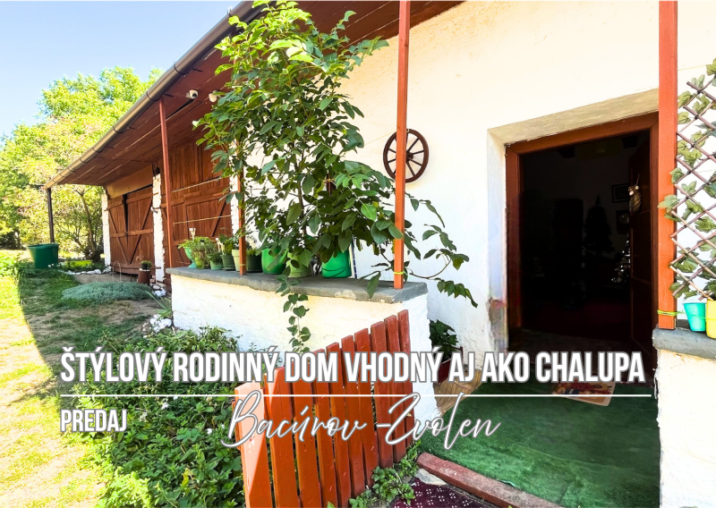 Vidiecky rodinný dom so záhradou, Bacúrov, Zvolen